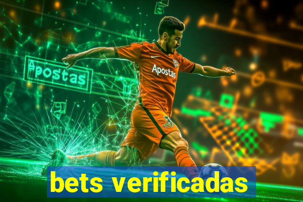 bets verificadas